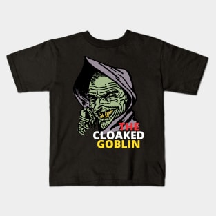 The Cloaked Goblin Kids T-Shirt